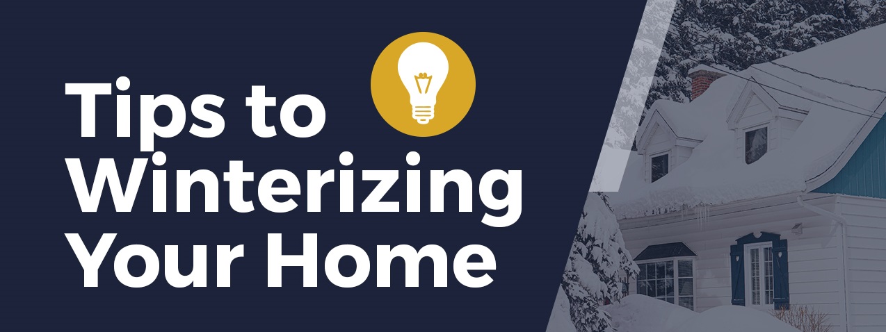 Tips to Winterizing Your Home